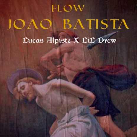 Flow João Batista | Boomplay Music