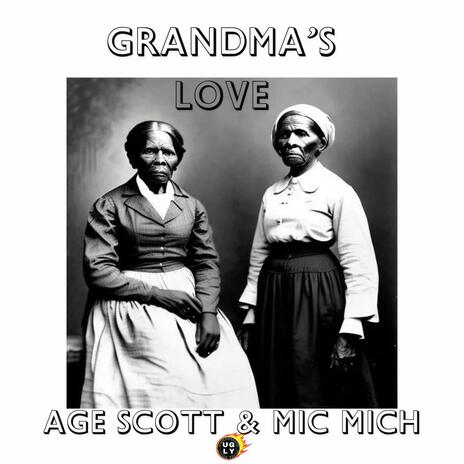 Grandma's Love ft. Age Scott