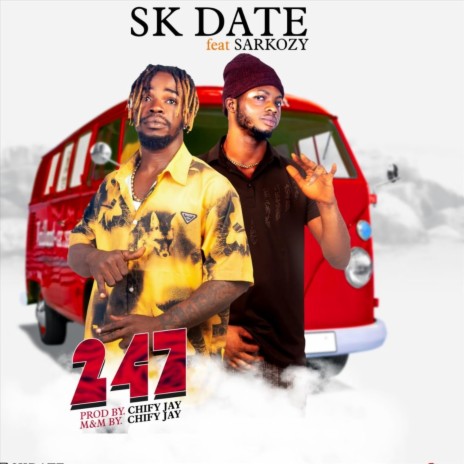 247 (feat. Sarkozy) | Boomplay Music