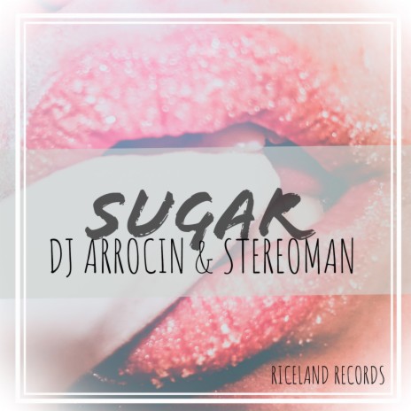 Sugar ft. Stereoman