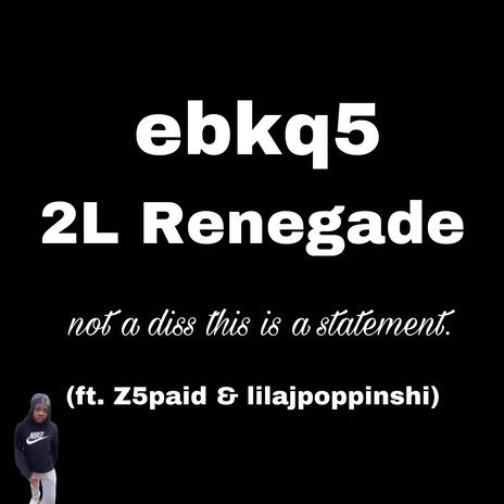 2L Renegade (single) | Boomplay Music