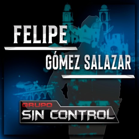 Felipe Gómez Salazar | Boomplay Music