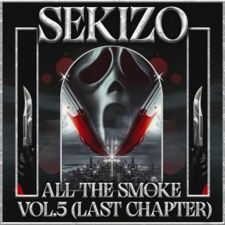 ALL THE SMOKE 5 (The Last Chapter)