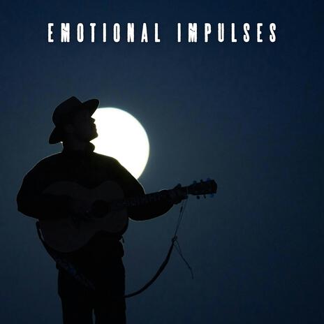 Emotional Impulses | Boomplay Music