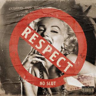 RESPECT NO SLUT