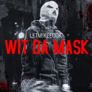 Wit Da Mask