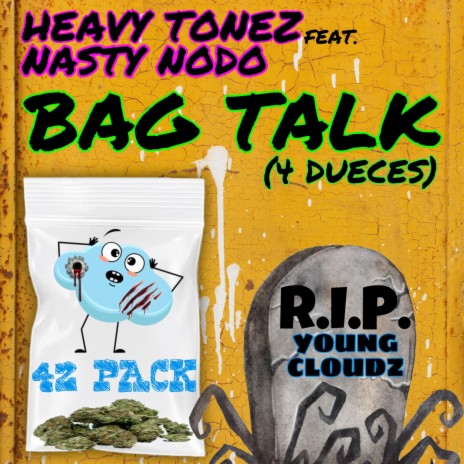 Bag Talk (4 Dueces) ft. Nasty Nodo | Boomplay Music