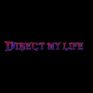 Direct My Life