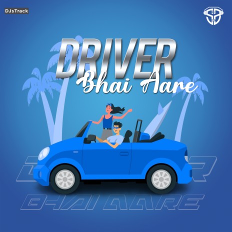 Driver Bhai Aare