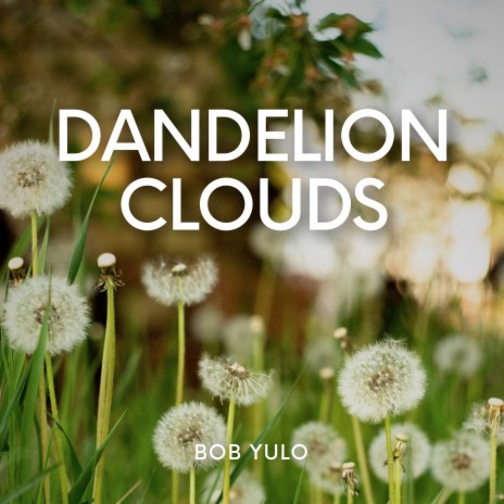 Dandelion Clouds