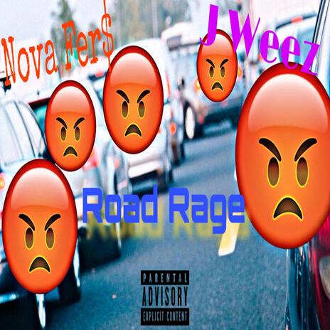 Road Rage ft. Nova Fer$ | Boomplay Music