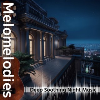 Deep Soothing Night Music
