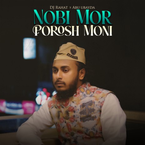 Nobi Mor Porosh Moni | Boomplay Music