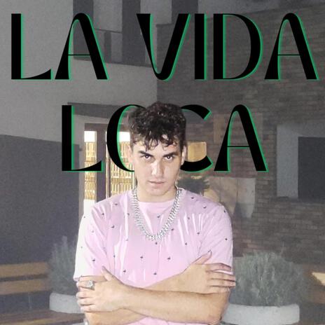 LA VIDA LOCA | Boomplay Music