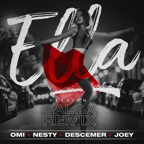 Ella (Salsa Remix) ft. Nesty, Omi Hernandez & Joey Calveiro | Boomplay Music