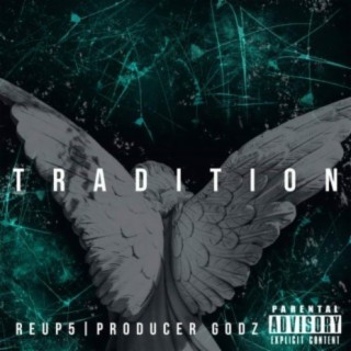 Reup 5 Tradition