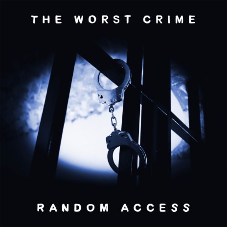 The Worst Crime | Boomplay Music