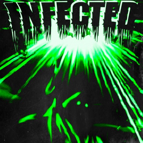 INFECTED | Boomplay Music