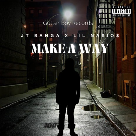 Make A Way ft. Lil NA$io$ | Boomplay Music