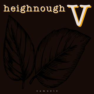 Heighnough V