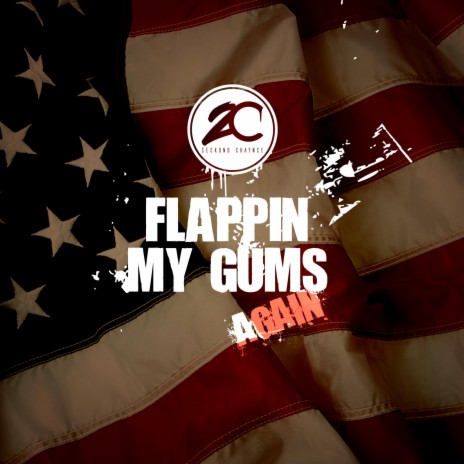 Flappin' My Gums Again | Boomplay Music