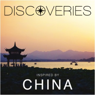 Discoveries: Inspired By China