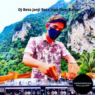 DJ Beta Janji Beta Jaga Slow Bass lyrics | Boomplay Music