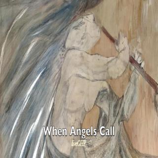 When Angels Call