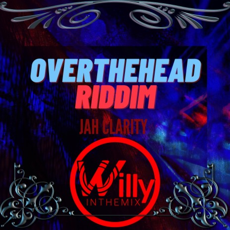 Jah Roof Over My Head (Overthehead Riddim) ft. Jah Clarity | Boomplay Music