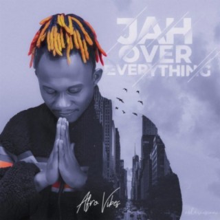 Jah Over Everything