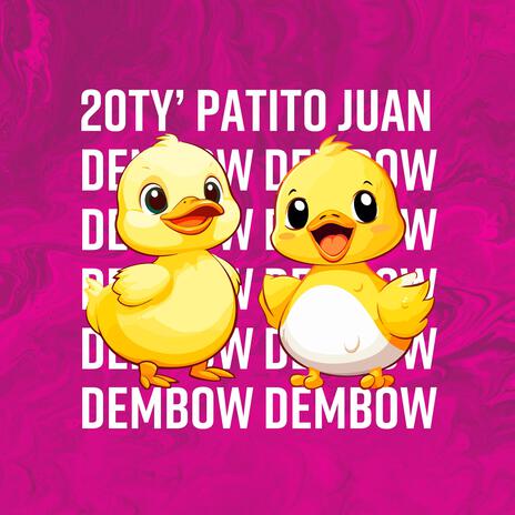 El Patito Juan (Dembow Version) | Boomplay Music