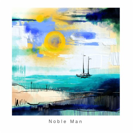 Noble Man | Boomplay Music