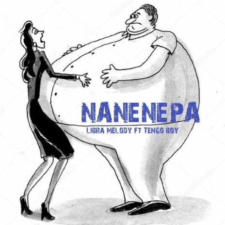Nanenepa (feat. Libra Melody) | Boomplay Music