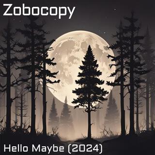 Hello Maybe (2024 Version) lyrics | Boomplay Music