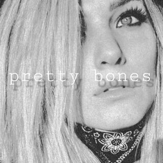 Pretty Bones lyrics | Boomplay Music