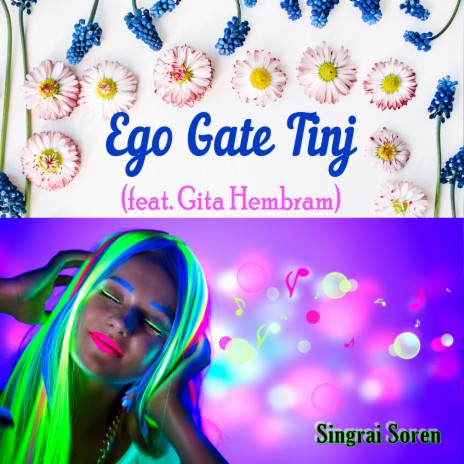 Ego Gate Tinj ft. Gita Hembram