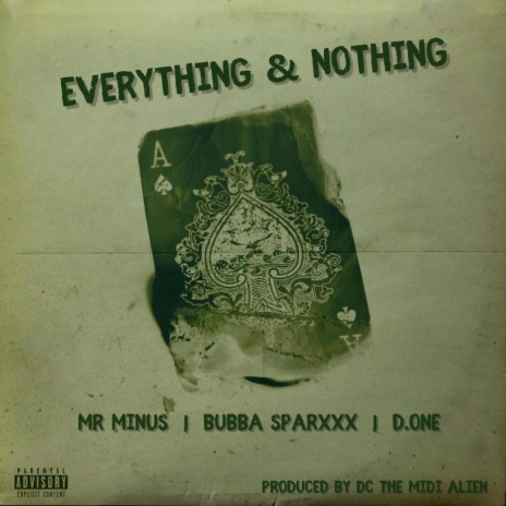 Everything & Nothing ft. MrMinus | Boomplay Music