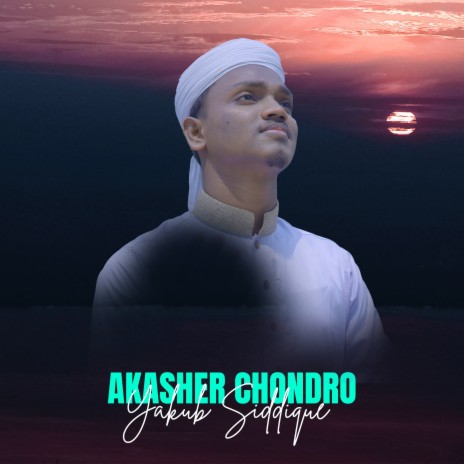 Akasher Chondro | Boomplay Music