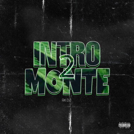 Intro Monte 2 | Boomplay Music