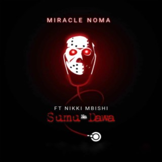 Sumu Na Dawa (feat. Nikki Mbishi)