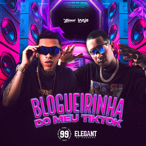 Blogueirinha do Meu Tiktok ft. Elegant no Paredão | Boomplay Music