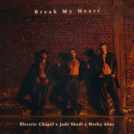 Break My Heart ft. Jade Shadi & Nethy Aber | Boomplay Music