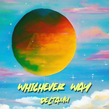 Whichever Way | Boomplay Music