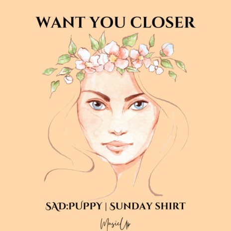 Want You Closer ft. Sunday Shirt | Boomplay Music