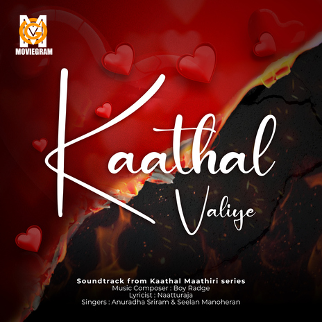 Kaathal Valiye ft. Seelan Manoheran | Boomplay Music