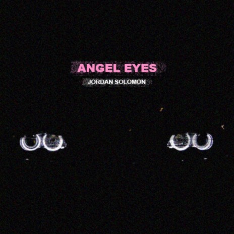 Angel Eyes | Boomplay Music