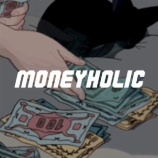 Moneyholic