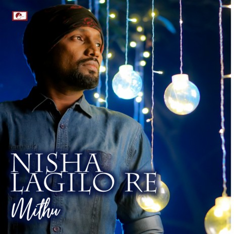 Nisha Lagilo Re | Boomplay Music