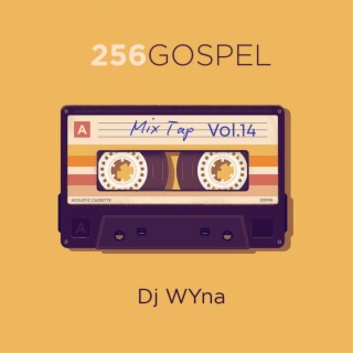 256 Gospel Mixtap, Vol.14 (Remix)