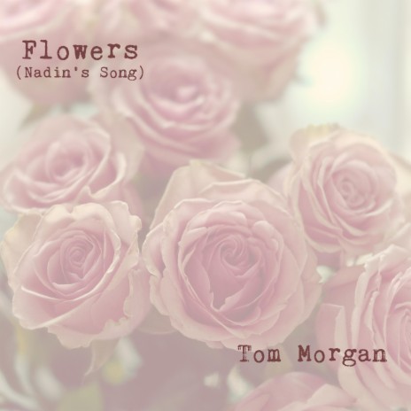 Flowers (Nadin's Song)